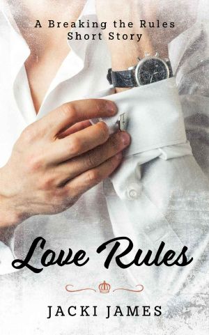 [Breaking the Rules 3.50] • Love Rules · A Breaking the Rules Short Story